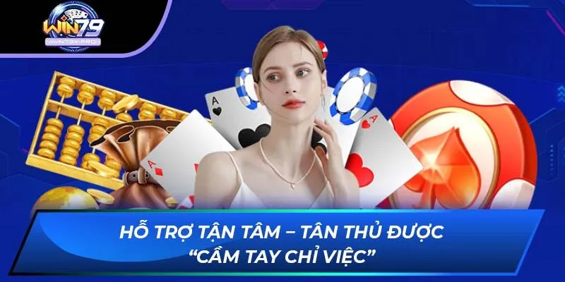 Hỗ trợ tận tâm – Tân thủ được “cầm tay chỉ việc”