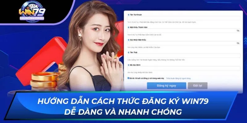 Hướng Dẫn Cách Thức Đăng Ký Win79 Dễ Dàng Và Nhanh Chóng