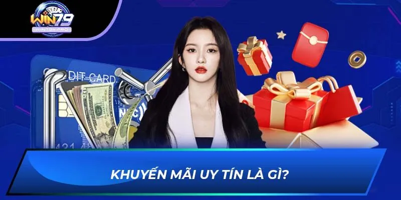 Khuyến mãi uy tín là gì?