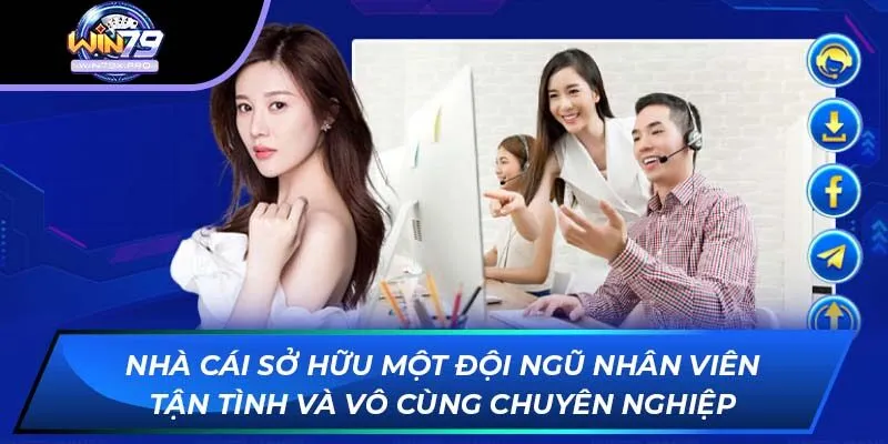 Nhà cái sở hữu một đội ngũ nhân viên tận tình và vô cùng chuyên nghiệp