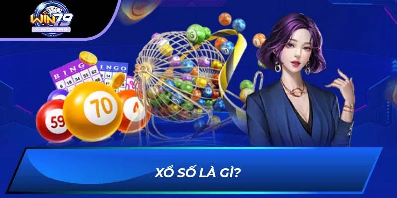 Xổ số là gì?